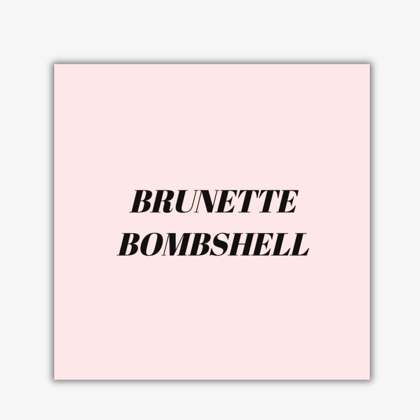 💋 Brunette Bombshell